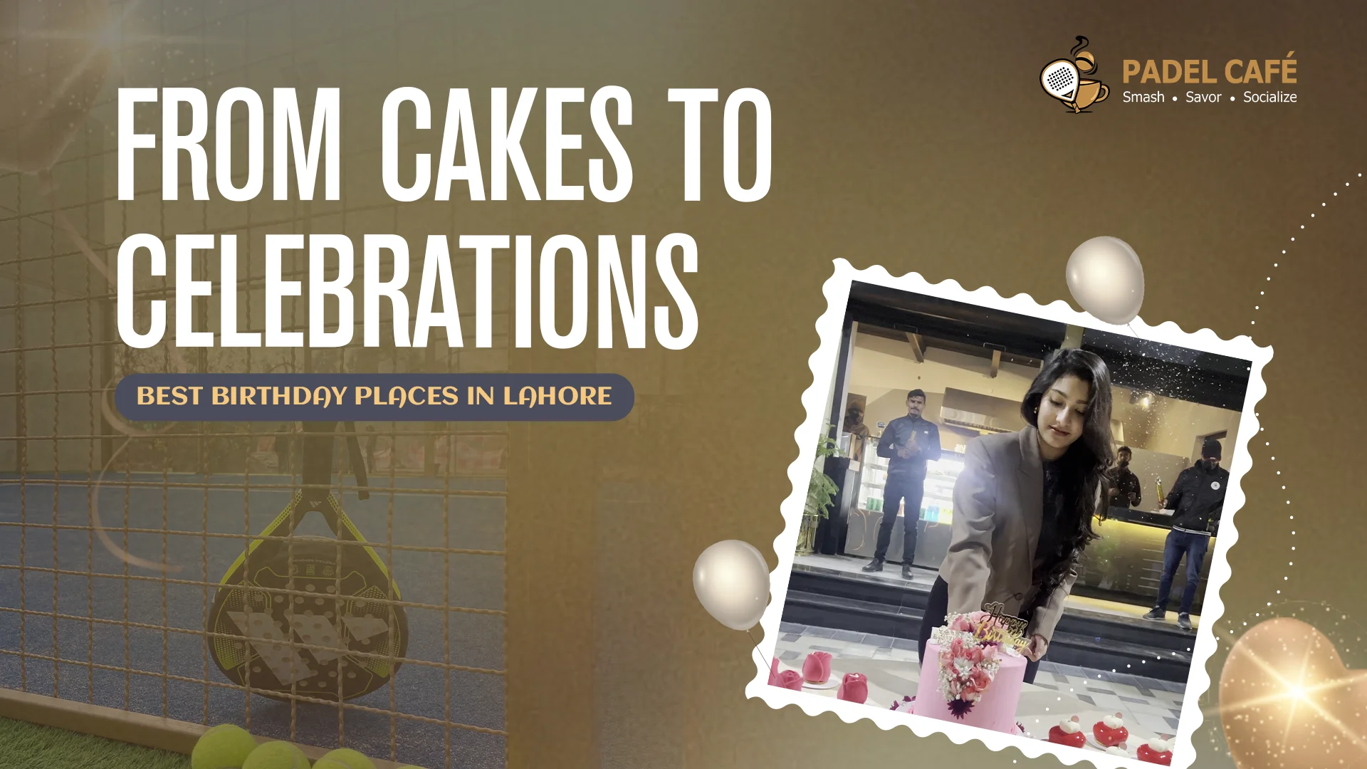 Best Birthday Places in Lahore