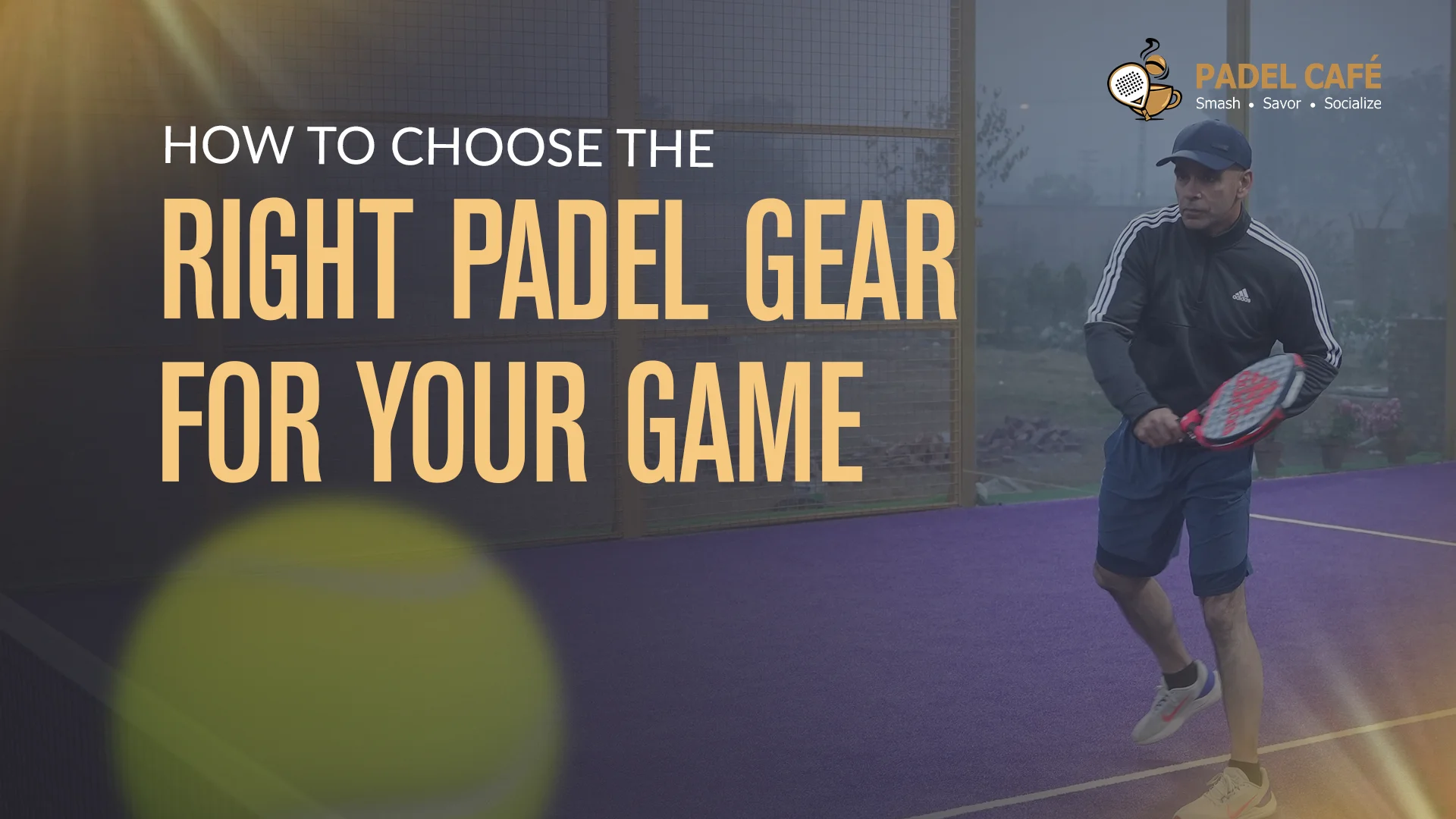 Choose the Right Padel Gear for Your Game