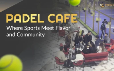 Padel Café: Where Sports Meet Flavor and  Community