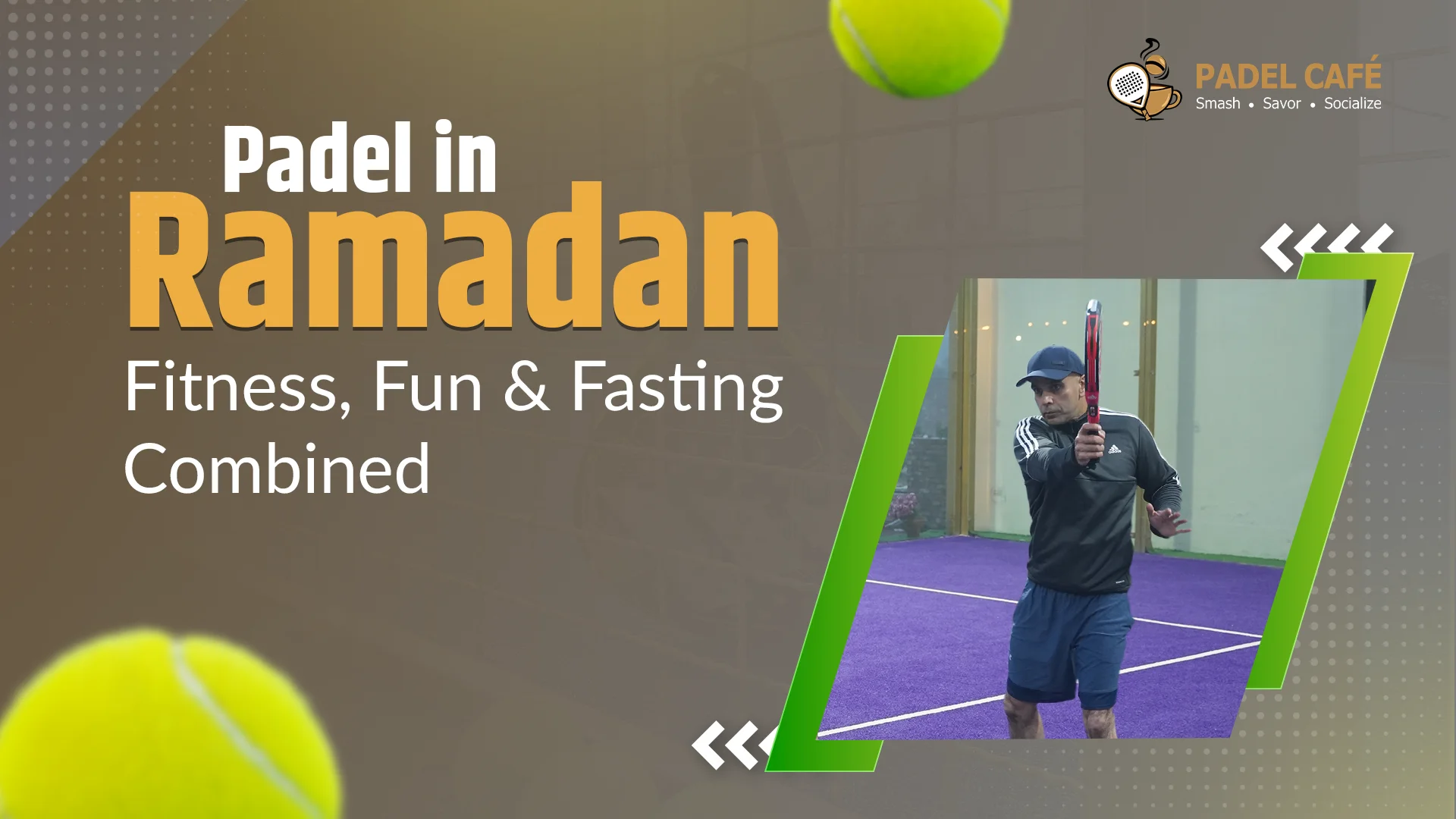 Padel in Ramadan: Fitness, Fun, and Fasting Combined