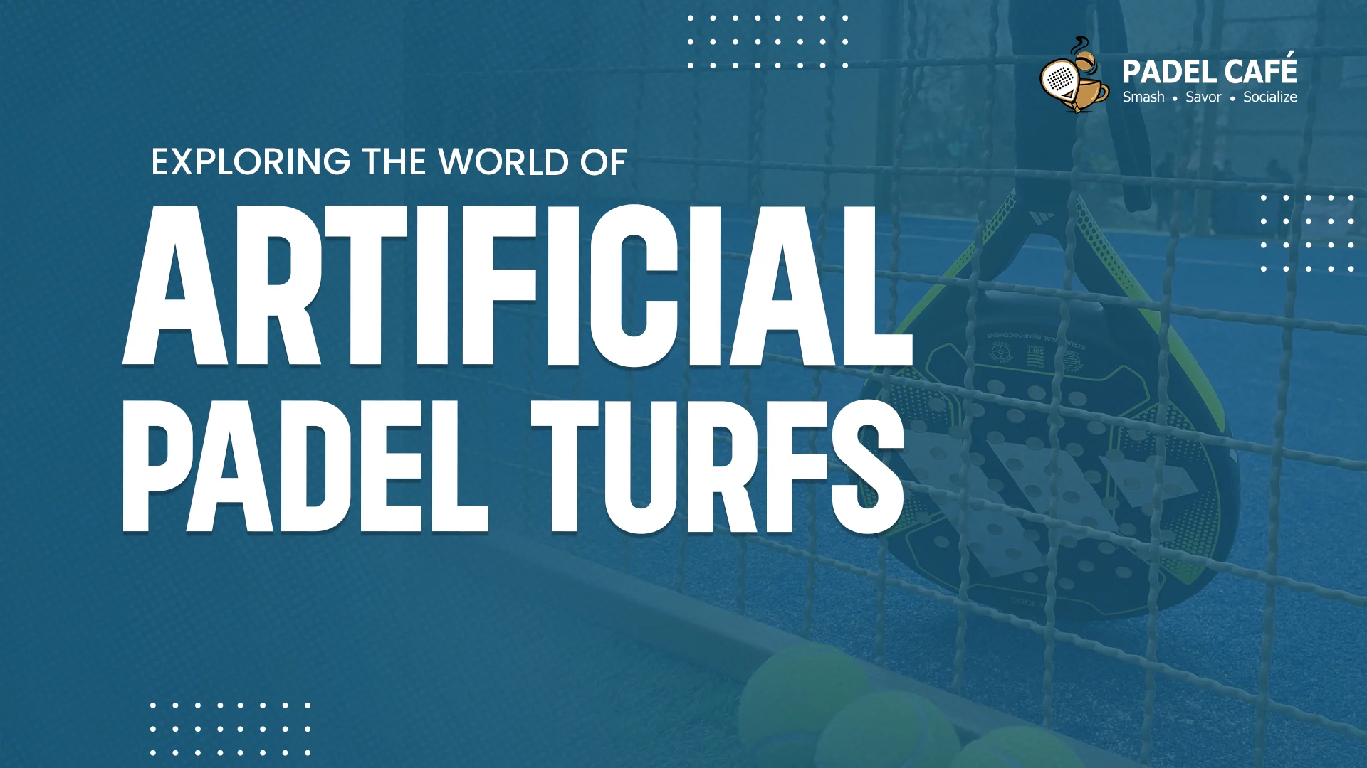 Exploring the World of Artificial Padel Turfs