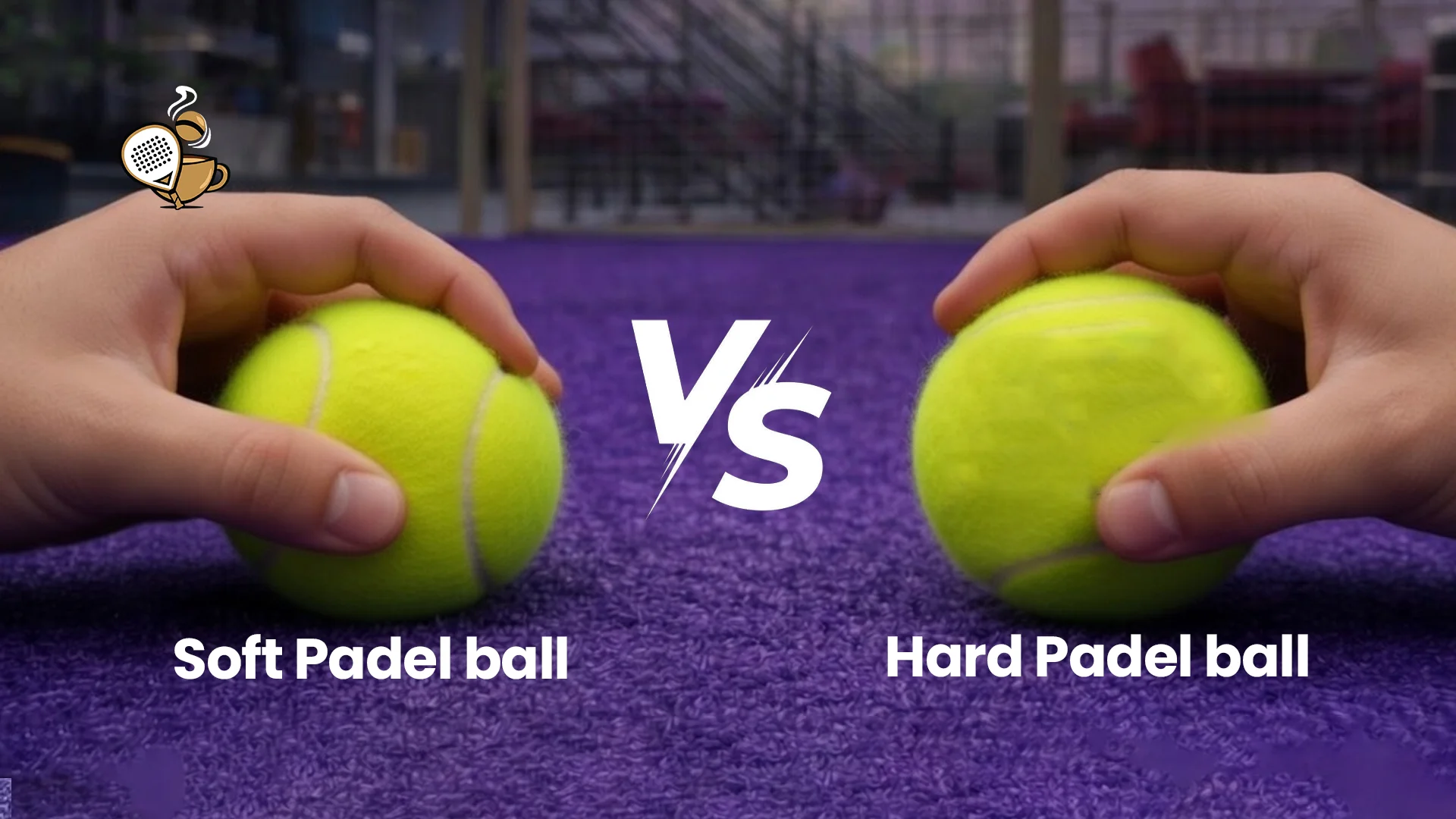 Different Types of Padel Balls