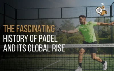 The Fascinating History of Padel and Its Global Rise