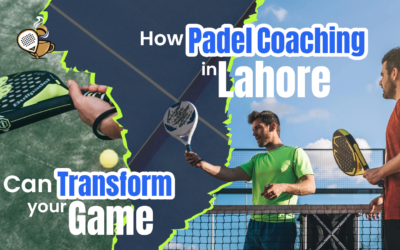 How Padel Coaching in Lahore Can Transform Your Game