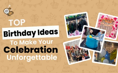 Top Birthday Party Ideas to Make Your Celebration Unforgettable