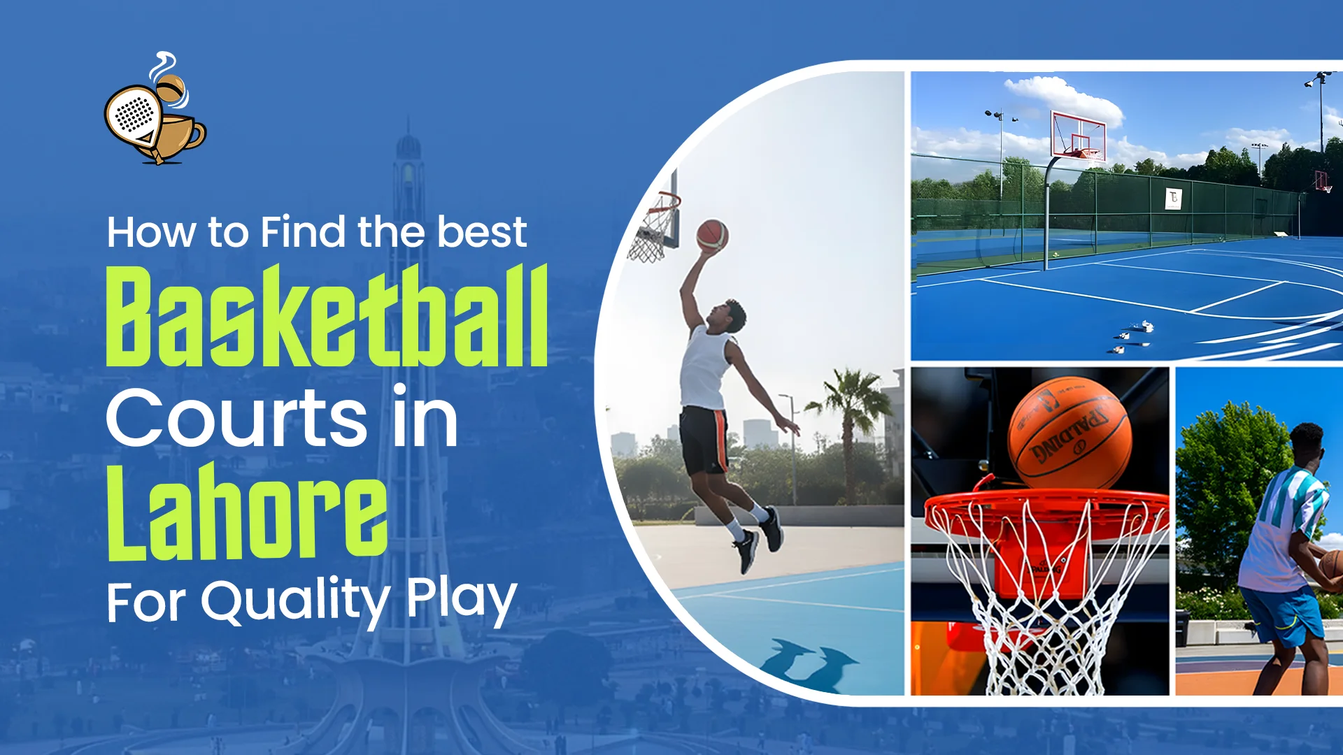 How to Find the Best Basketball Courts in Lahore