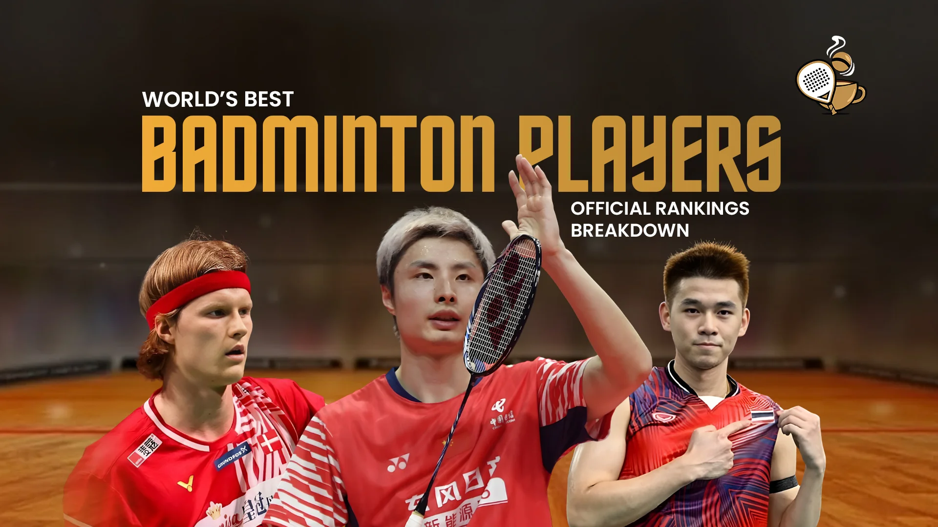 Best Badminton Players in the World Best Badminton Players in the World