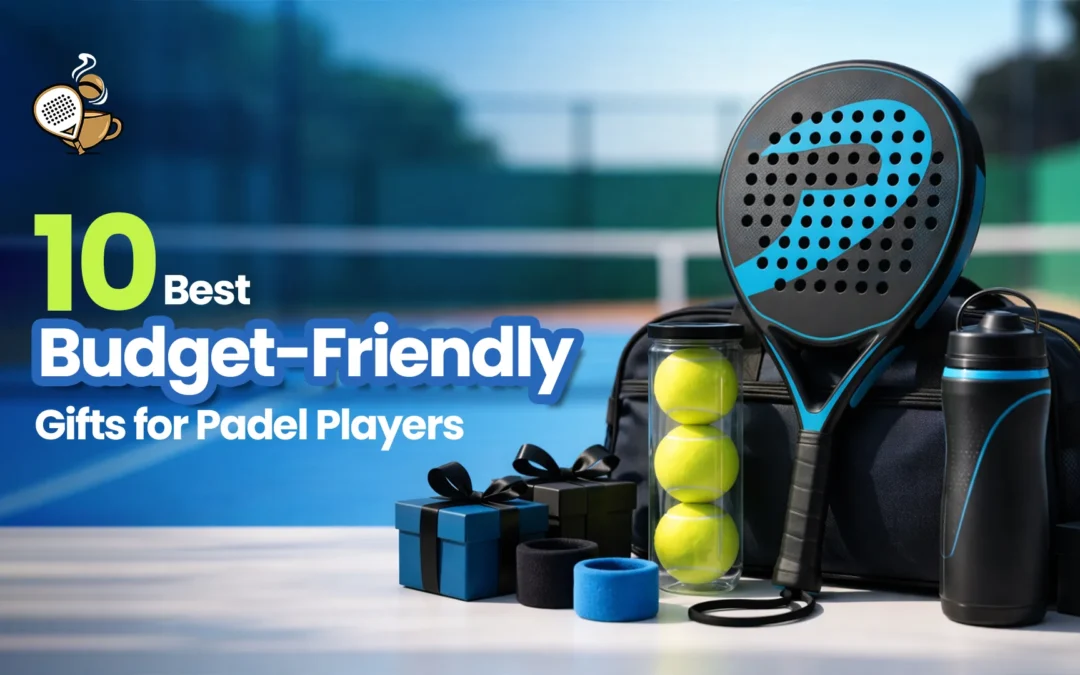 10 Best Budget-Friendly Gifts for Padel Players