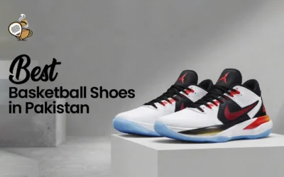 Best Basketball Shoes in Pakistan 2026: Top Picks for Performance