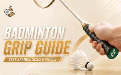 Ultimate Badminton Grip Guide: Best Brands, Sizes & Prices