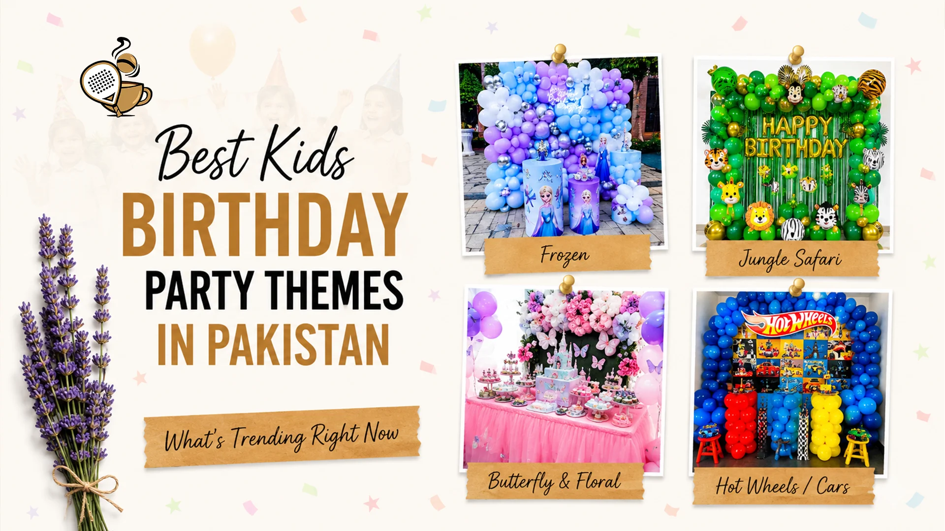 Best Kids Birthday Party Themes in Pakistan Best Kids Birthday Party Themes in Pakistan
