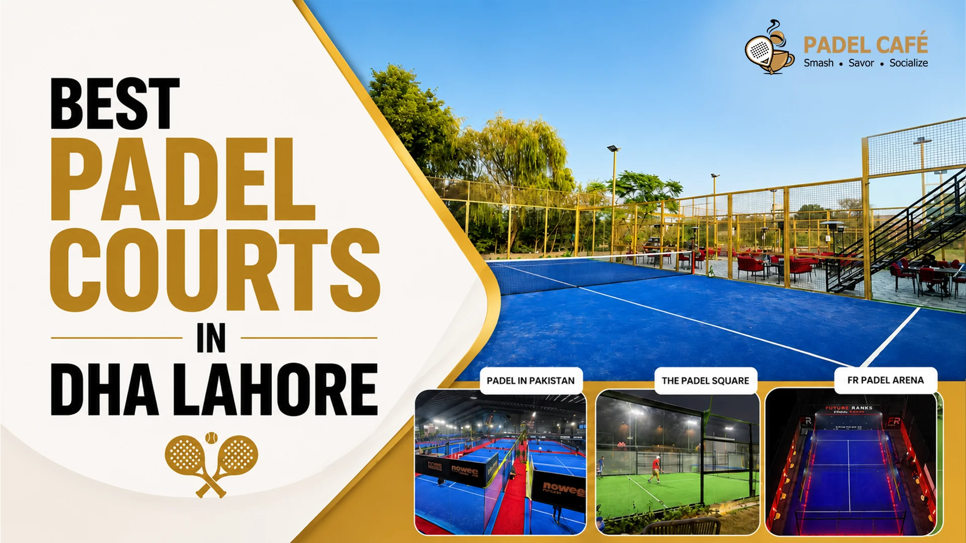 Best-Padel-Courts-in-DHA-Lahore Best-Padel-Courts-in-DHA-Lahore